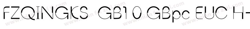 FZQINGKS  GB1 0 GBpc EUC H字体转换